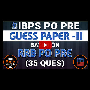 Master Class | Guess Paper - 2 | Based On RRB PO PRE | Reasoning | Class 10 | IBPS PO 2017 
