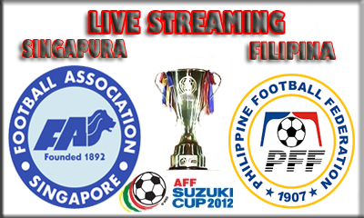 Live Streaming Singapura vs Filipina 12 Disember 2012 - Piala AFF Suzuki