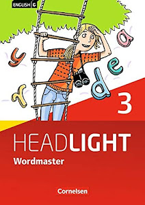 English G Headlight - Allgemeine Ausgabe - Band 3: 7. Schuljahr: Wordmaster mit Lösungen - Vokabellernbuch