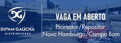 Dipam Gaúcha seleciona Promotor / Repositor em Novo Hamburgo e Campo Bom