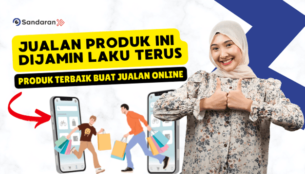 5 Produk Jualan Online Paling Laku dan Banyak Dicari Dijamin Laku Terus