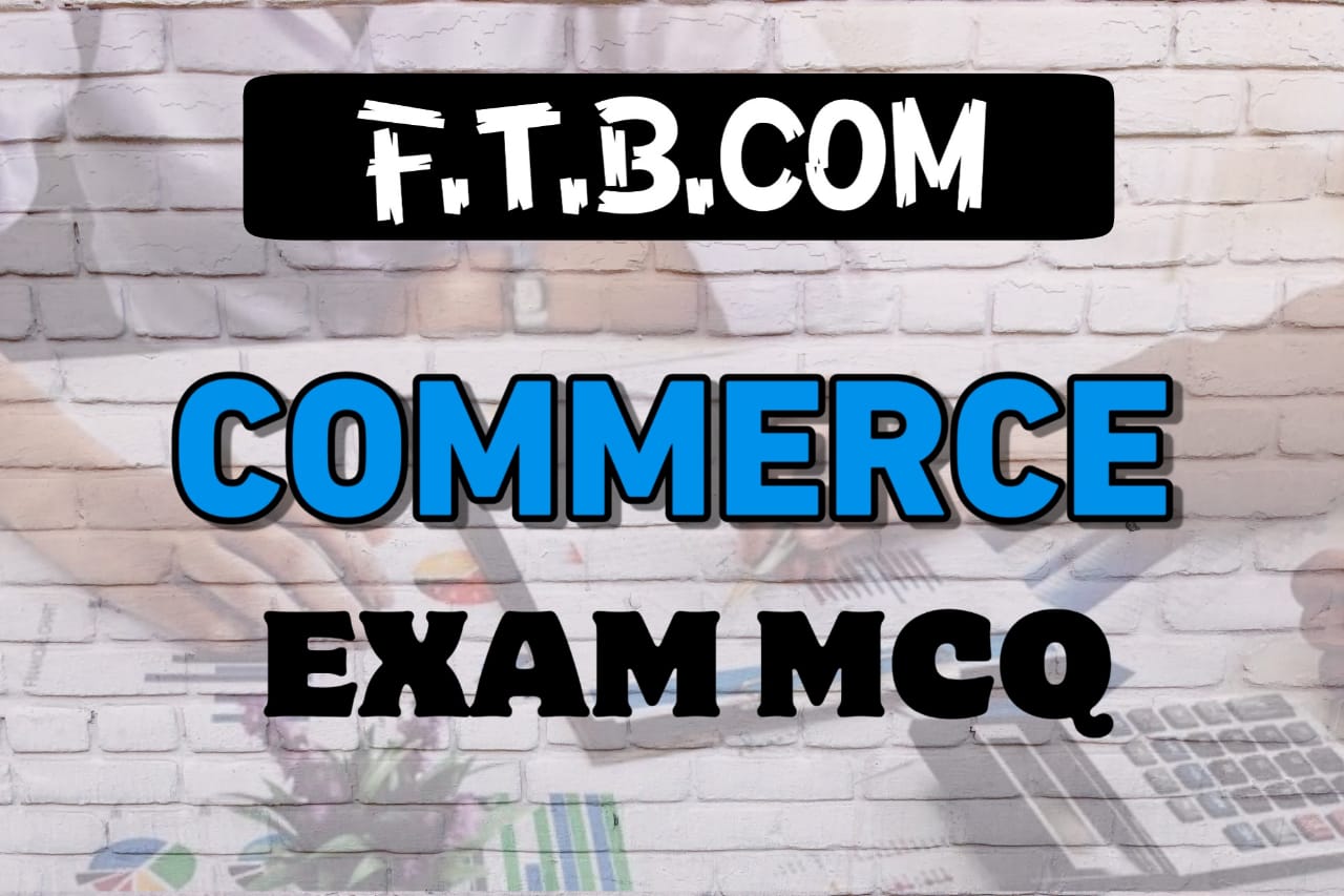 COMMERCE F.Y.B.COM MCQ PDF , f.y.b.com commerce 1 mcq pdf
