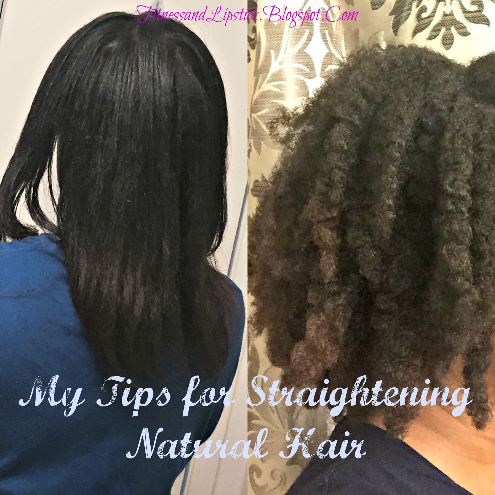 Fitness And Lipstick My Tips For Straightening Natural Hair