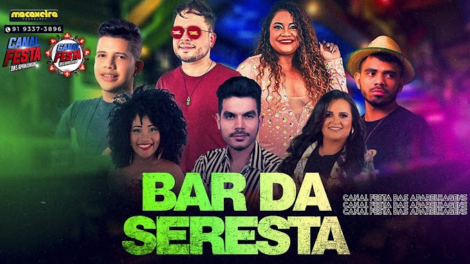 SERESTA DE BAR 2023