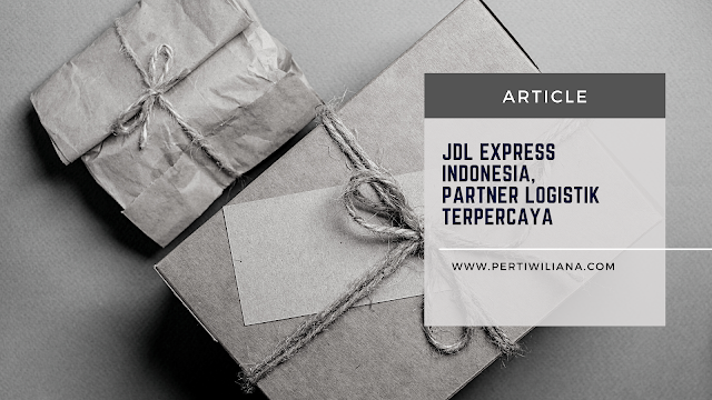 JDL Express Indonesia, Partner Logistik Tepercaya