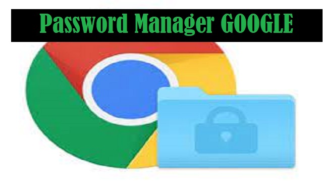  Mungkin setiap kali anda masuk ke aplikasi atau situs web untuk pertama kalinya Password Manager GOOGLE Terbaru