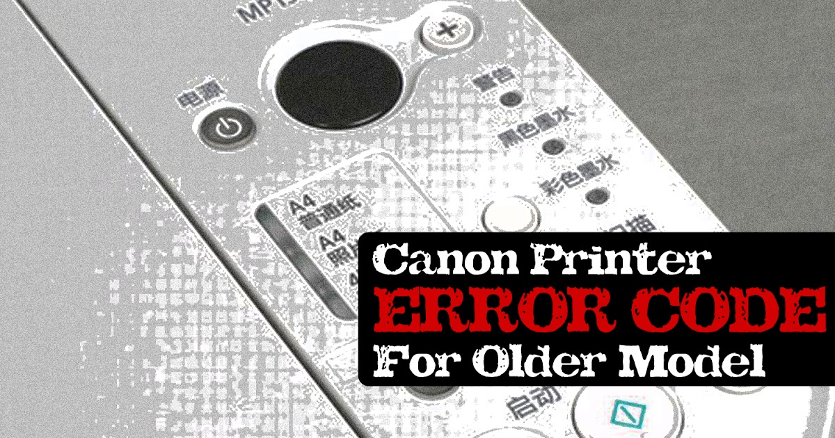 Printer Resetter: Canon Printer Error Code for Older Model
