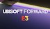 Ubisoft revela detalhes da próxima edição do Ubisoft Forward