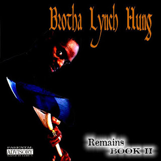 Brotha Lynch Hung - Remains: Book II (2002)