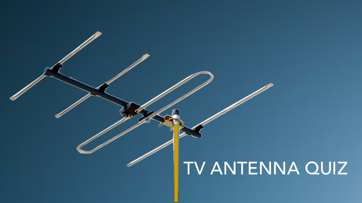 TV Antenna Quiz