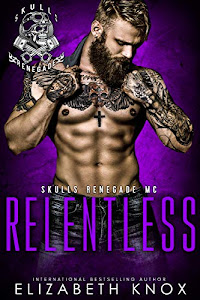 Relentless (Skulls Renegade MC Book 4) (English Edition)