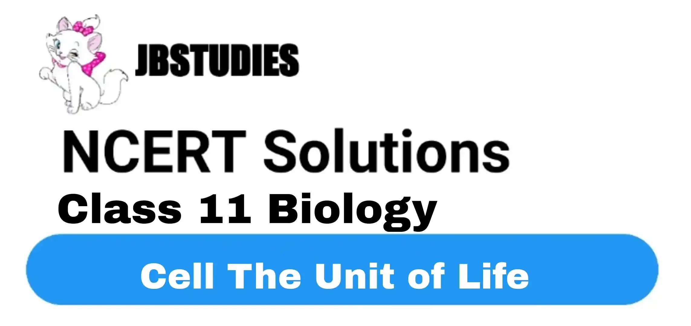 Solutions Class 11 Biology Chapter -8 (Cell The Unit of Life)
