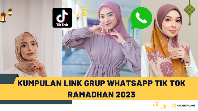 Kumpulan Link Grup Whatsapp Tik Tok Ramadhan 2023 Daftar Link Grup Whatsapp Tiktok Ramadhan Indonesia 2023 Terbaru