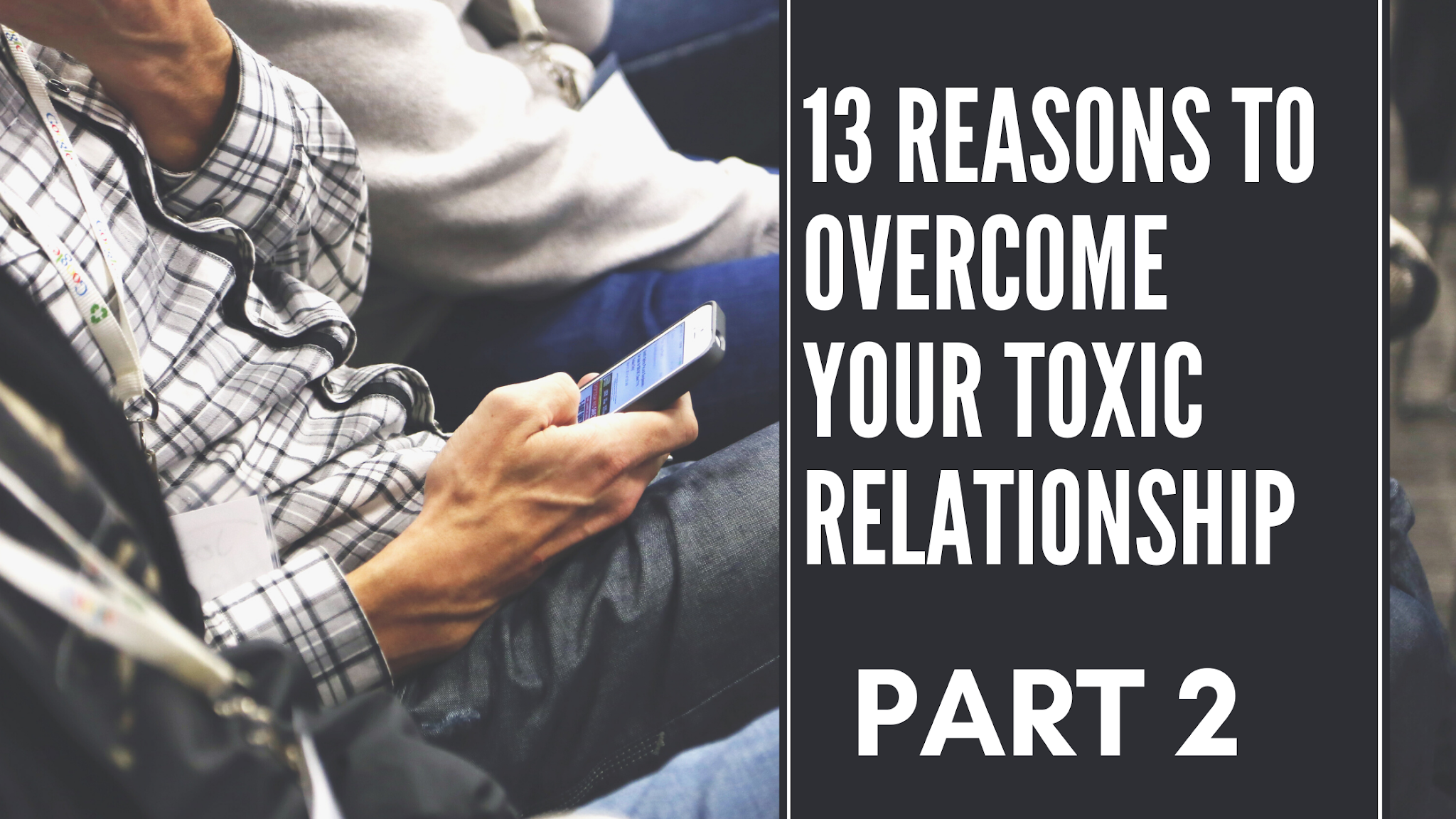 reasons to overcome toxic relationship. Quotes for breakup.