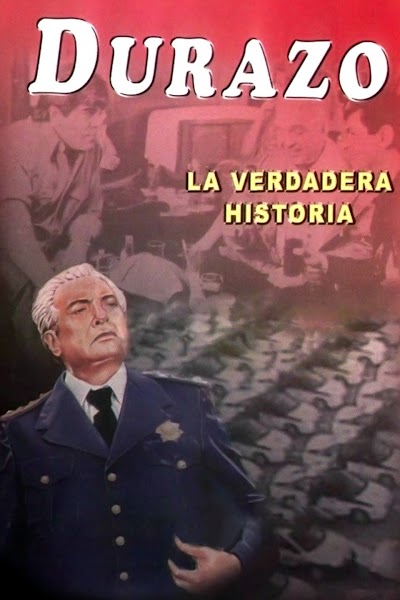 Durazo, la Verdadera Historia (1988)