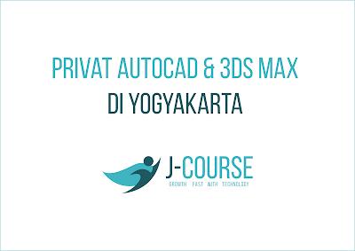 Privat Autocad 3Ds Max di Jogja | Kursus Komputer Jogja