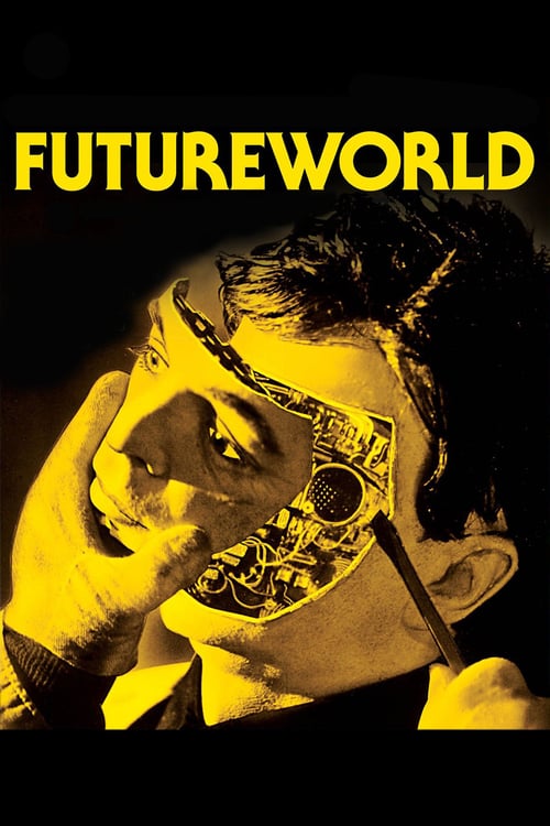 Futureworld - 2000 anni nel futuro 1976 Film Completo In Inglese