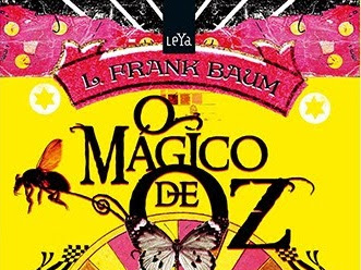 O Mágico de Oz, L. Frank Baum, Editora LeYa + curiosidades