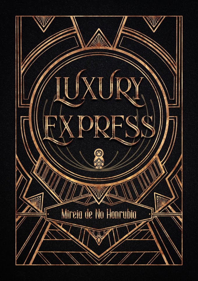 RESEÑA: Luxury Express - Mireia de No Honrubia