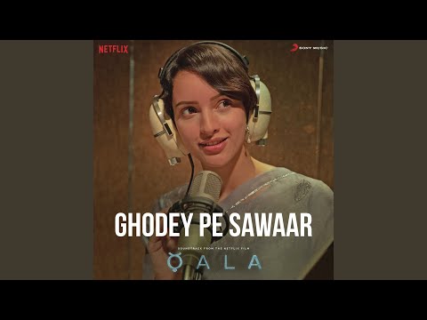 Ghode Pe Sawar Lyrics Translation — Qala | Sireesha Bhagavatula