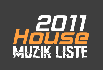 2011 House Müzik Listesi