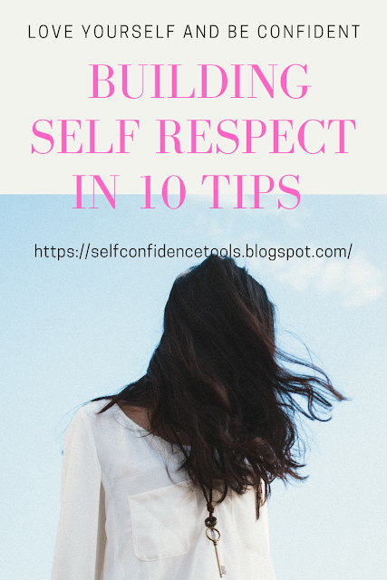  building self respect in 10 tips 