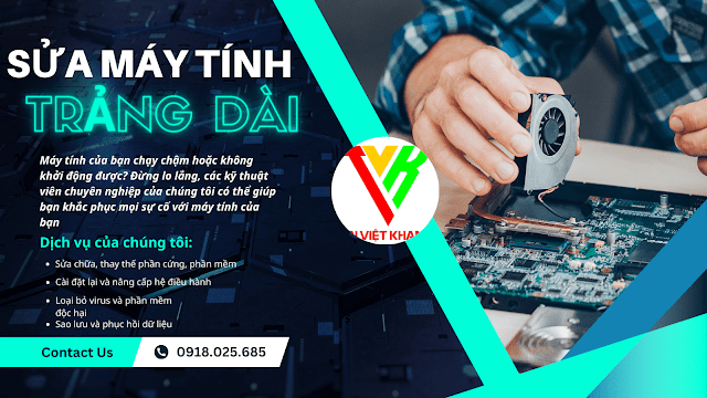 Sửa máy tính Trảng Dài - Sữa máy tính tận nơi - Alo 0918025685 tới ngay!