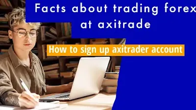 www. a xi trader. com step-by-step account sign-up