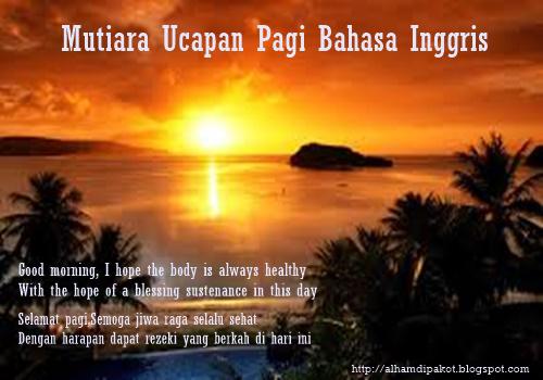 Kata Mutiara Ucapan Selamat Pagi Bahasa Inggris Dan Artinya