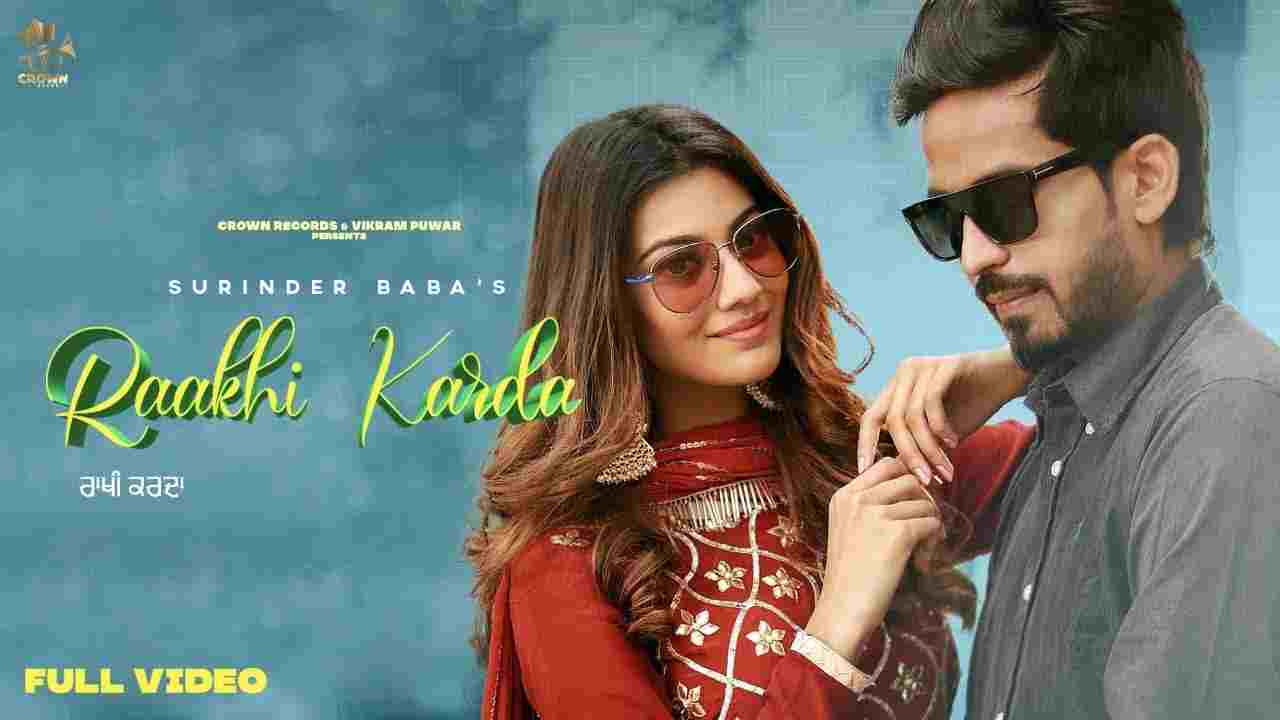 Raakhi karda lyrics Surinder Baba Punjabi Song