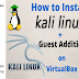  Instal Kali Linux on l VirtualBox + Guest Addition