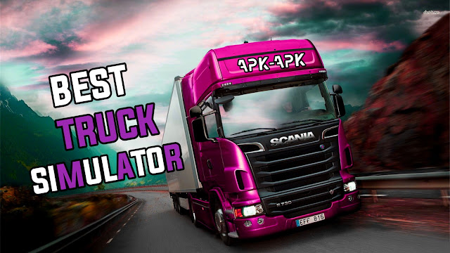 Best truck simulator games for Android and iOS