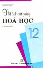 Thiết Kế Bài Giảng Hóa Học 12 - Từ Sỹ Chương