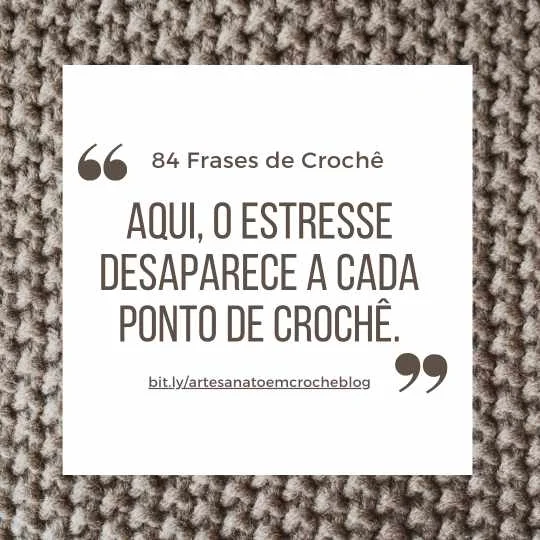 Frases de crochê: frases de crochê para vender e frases de crochê para instagram