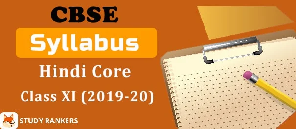 CBSE Class 11 Hindi Core Syllabus 2019-20