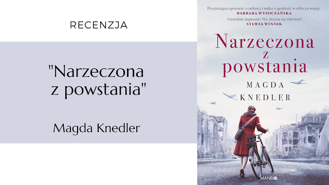 #509 "Narzeczona z powstania" – Magda Knedler