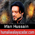 http://www.humaliwalayazadar.com/2016/07/irfan-hussain-nohay-2012-to-2017.html