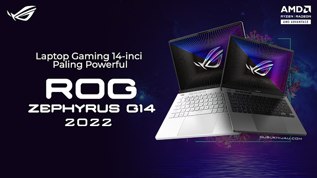 Laptop Gaming 14-inci  Paling Powerful ROG Zephyrus G14 (2022)