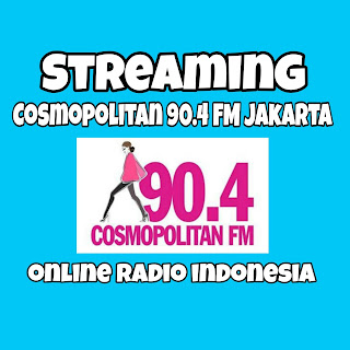 Streaming Radio Cosmopolitan 90.4 FM Jakarta