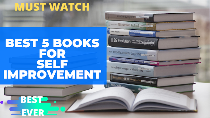 Best 5 Books for Self Improvement in 2020 -( 5 books Self Improvement ke liye) 