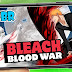 Bleach Blood War