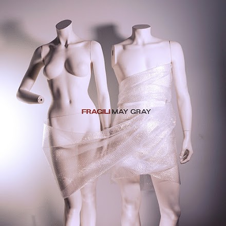 “Fragili” è il nuovo album dei May Gray