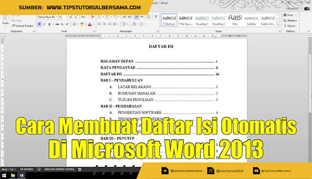 Bagi teman-teman yang tidak mengetahui cara membuat daftar isi otomatis pada Microsoft Word 2013, maka kamu dapat melihat caranya melalui langkah ini.