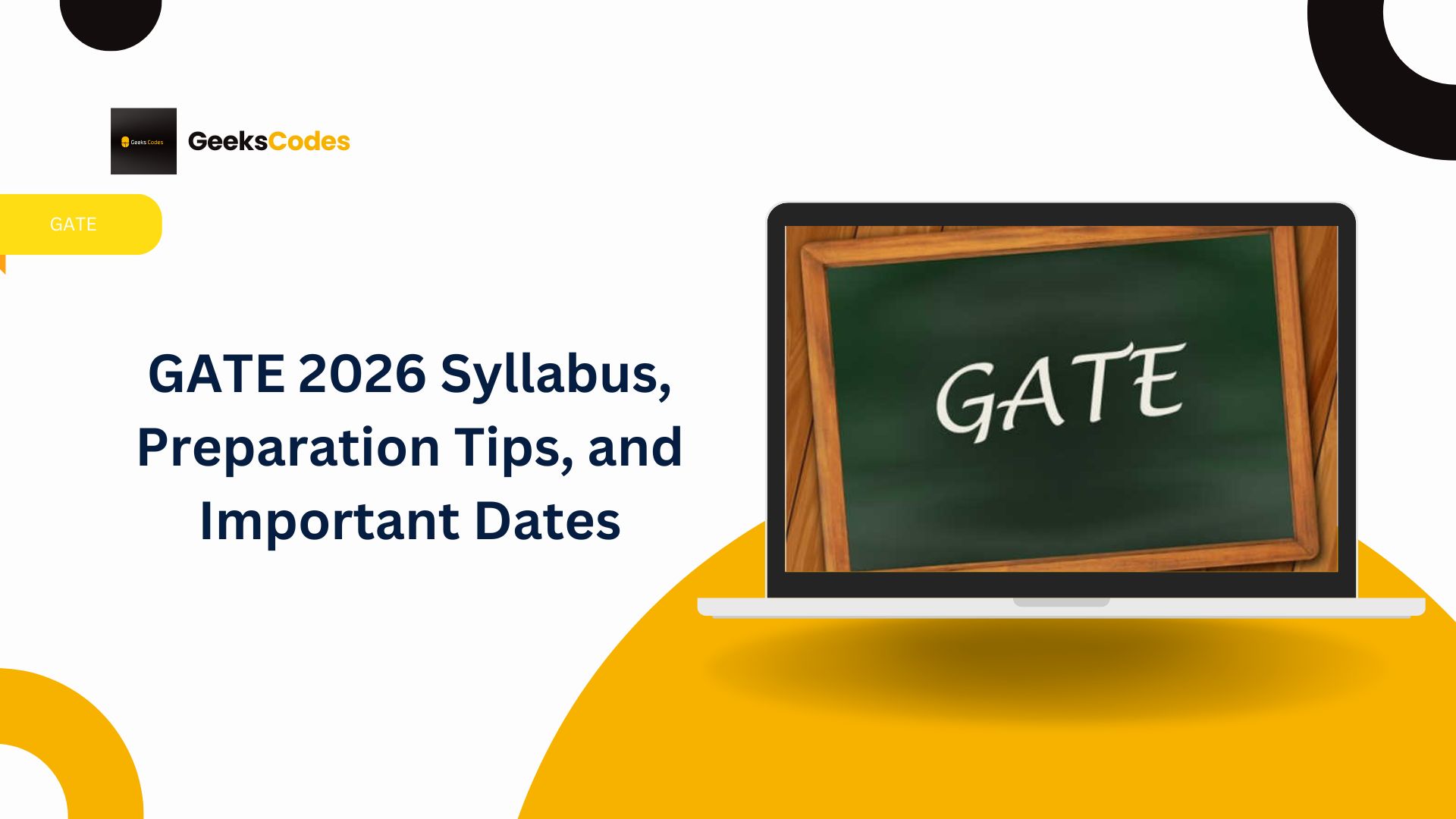 GATE 2026 Syllabus, Preparation Tips, and Important Dates