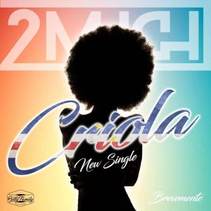 2Much - Criola