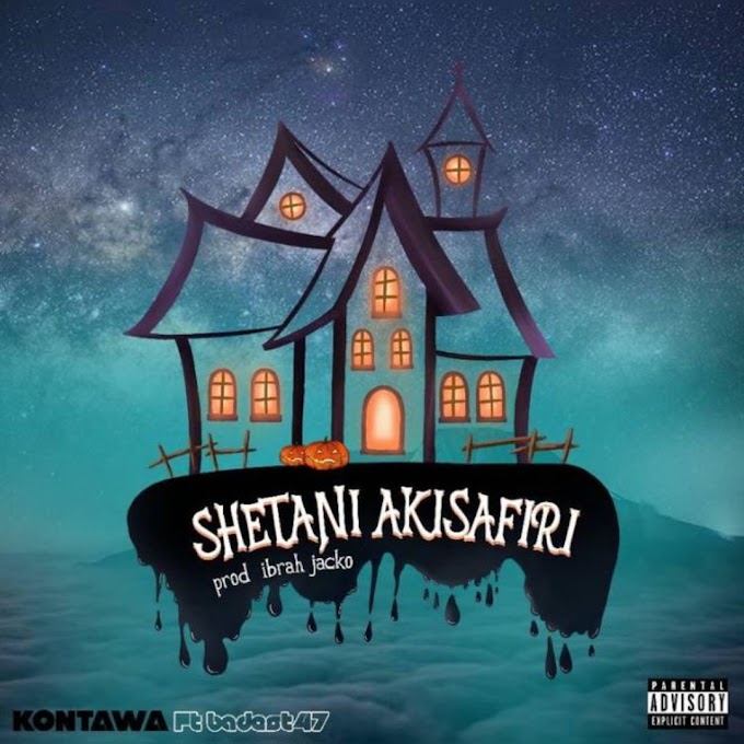 Download Audio : Kontawa Ft Badest 47 - Shetani Akisafiri Mp3
