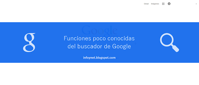 Funciones poco conocidas del buscador de Google