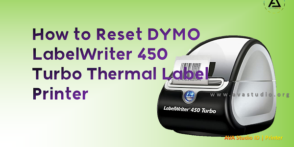 How to reset DYMO LabelWriter 450 Turbo Thermal Label Printer