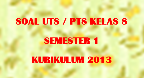 Latihan Soal Dan Jawaban Uts Pts Ipa Kelas 7 Semester 1