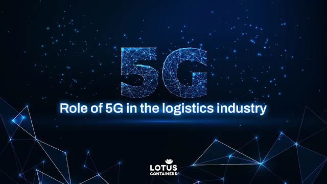 Role of 5G in the logistics industry